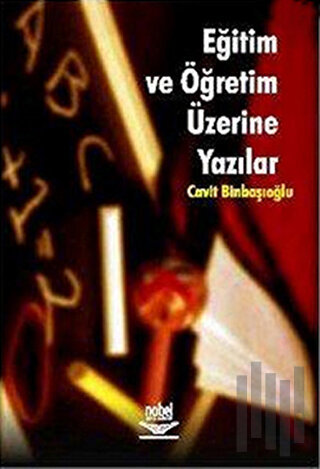 Eğitim ve Öğretim Üzerine Yazılar