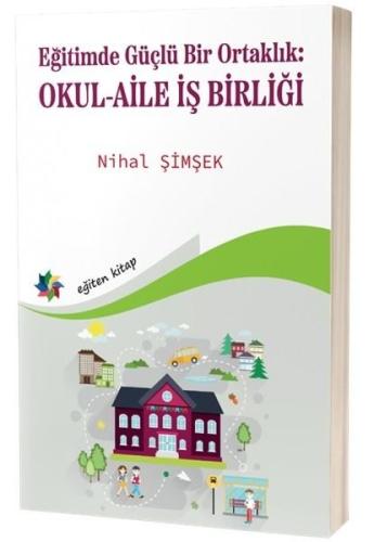 Eğitimde Güçlü Bir Ortaklık: Okul - Aile İş Birliği | Kitap Ambarı