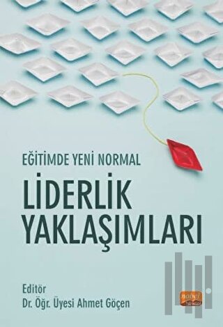 Eğitimde Yeni Normal Liderlik Yaklaşımları