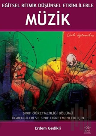 Eğitsel Ritmik Düşünsel Etkinliklerle Müzik