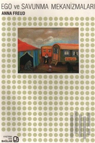 Ego ve Savunma Mekanizmaları