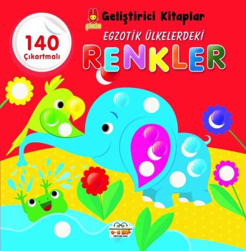 Egzotik Ülkelerdeki Renkler - Şirin Geliştirici Kitaplar - 140 Çıkartmalı