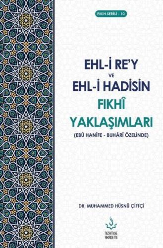 Ehl-i Re’y ve Hadisin Fıkhi Yaklaşımları | Kitap Ambarı