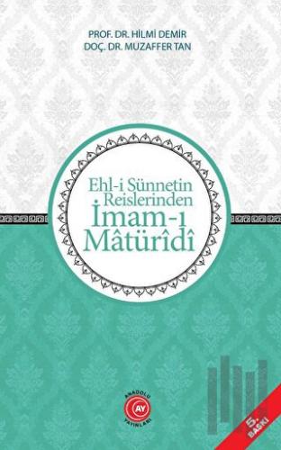 Ehl-i Sünnetin Reislerinden İmam-ı Matüridi