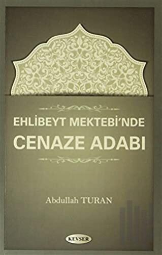 Ehlibeyt Mektebi'nde Cenaze Adabı