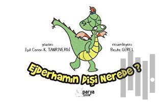 Ejderhamın Dişi Nerede?