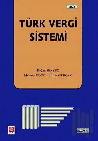 Ekin 2023 Türk Vergi Sistemi | Kitap Ambarı