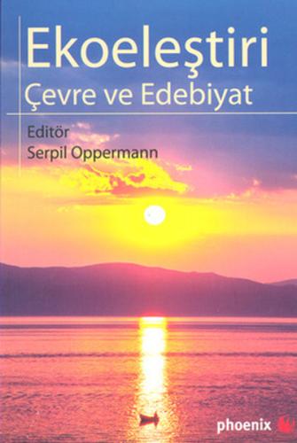 Ekoeleştiri Çevre ve Edebiyat | Kitap Ambarı