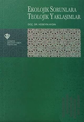 Ekolojik Sorunlara Teolojik Yaklaşımlar