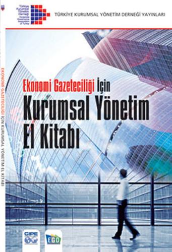 Ekonomi Gazeteciliği İçin Kurumsal Yönetimi El Kitabı