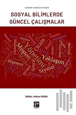 Ekonomi Perspektifinden Sosyal Bilimlerde Güncel Çalışmalar