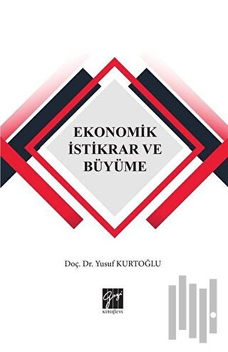 Ekonomik İstikrar ve Büyüme