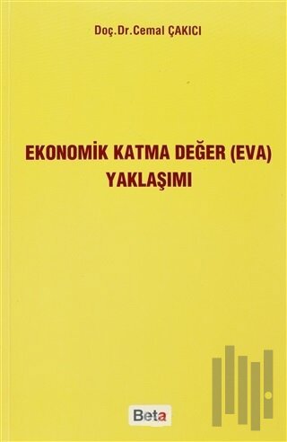 Ekonomik Katma Değer (EVA) Yaklaşımı