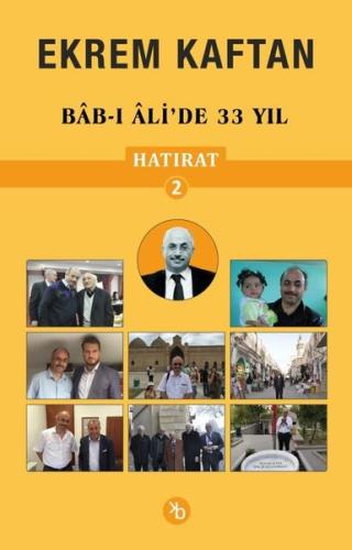 Ekrem Kaftan Hatırat 2 - Bab-ı Ali'de 33 Yıl