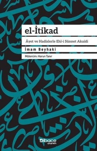 El-İtikad: Ayet ve Hadislerle Ehl-i Sünnet Akaidi