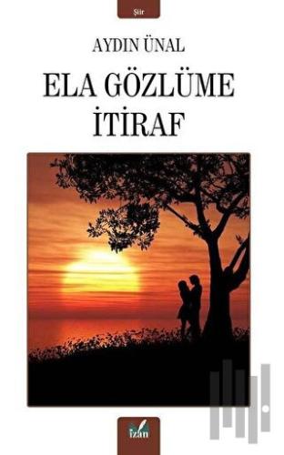 Ela Gözlüme İtiraf