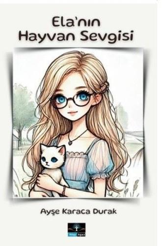 Ela'nın Hayvan Sevgisi