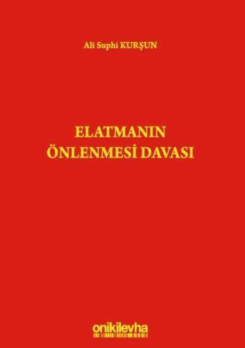 Elatmanın Önlenmesi Davası