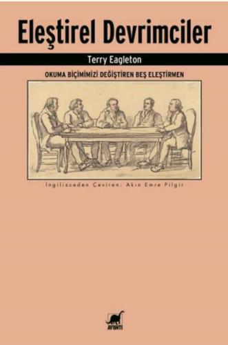 Eleştirel Devrimciler: Okuma Biçimimizi Değiştiren Beş Eleştirmen | Ki