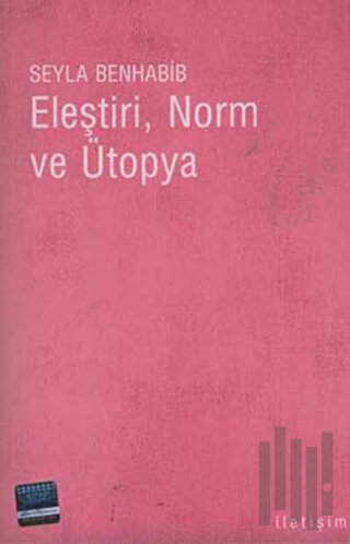 Eleştiri, Norm ve Ütopya