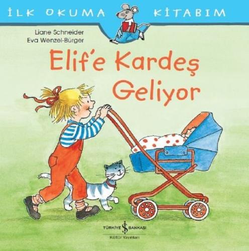 Elif’e Kardeş Geliyor | Kitap Ambarı