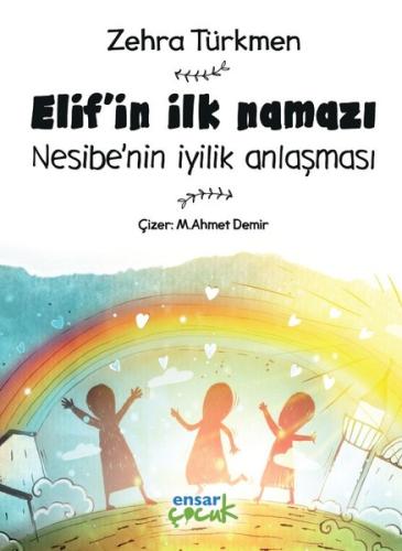 Elifin İlk Namazı-Nesibenin İyilik Anlaşması
