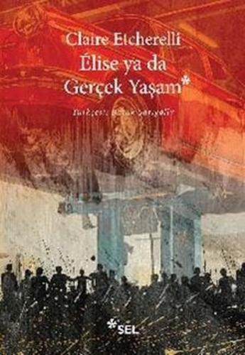 Elise ya da Gerçek Yaşam | Kitap Ambarı