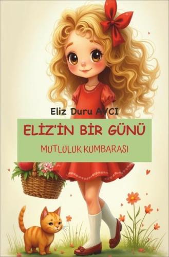 Eliz'in Bir Günü - Mutluluk Kumbarası