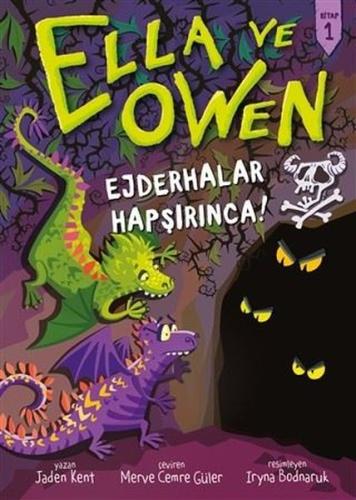 Ejderhalar Hapşırınca! - Ella ve Owen 1 (Ciltli) | Kitap Ambarı