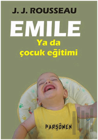 Emile Ya Da Çocuk Eğitimi