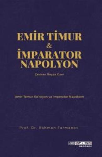 Emir Timur & İmparator Napolyon - Amir Temur ko'ragon ve İmparator Napoleon
