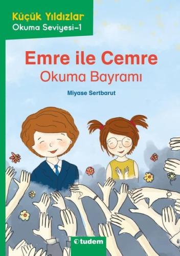 Emre İle Cemre: Okuma Bayramı - Küçük Yıldızlar Okuma Seviyesi 1 | Kit