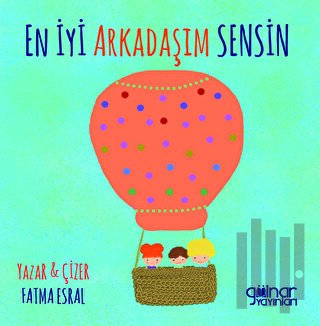 En İyi Arkadaşım Sensin