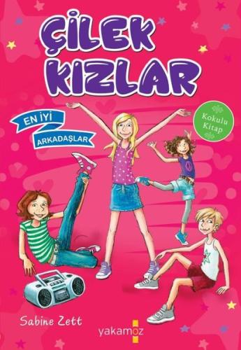 En İyi Arkadaşlar-Çilek Kızlar