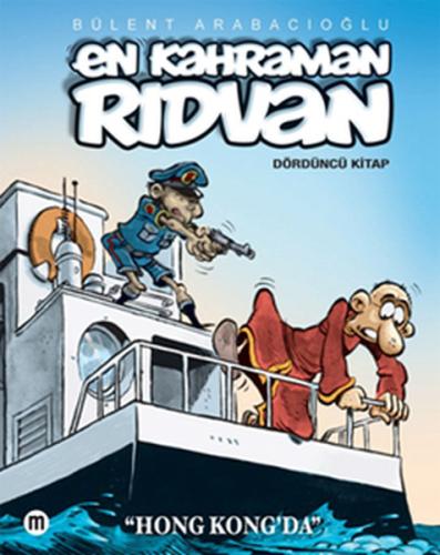En Kahraman Rıdvan - Hong Kong’da Dördüncü Kitap | Kitap Ambarı
