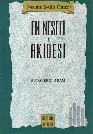 En Nesefi ve Akidesi