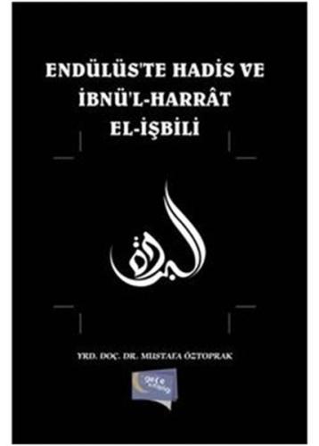 Endülüste Hadis ve İbnül Harrat Elişbili