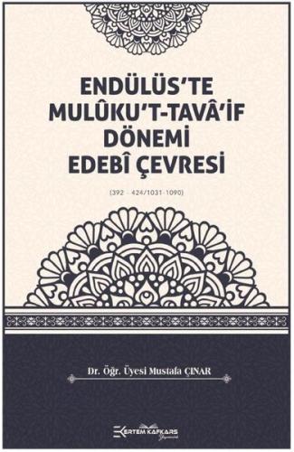 Endülüs'te Muluku't-Tava'if Dönemi Edebi Çevresi