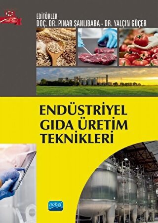 Endüstriyel Gıda Üretim Teknikleri