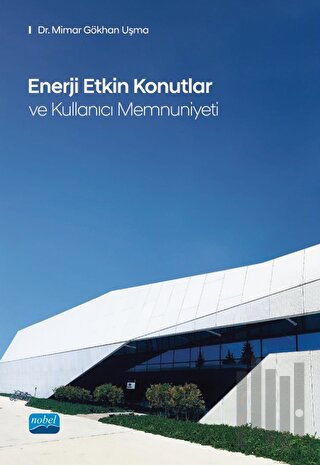 Enerji Etkin Konutlar ve Kullanıcı Memnuniyeti