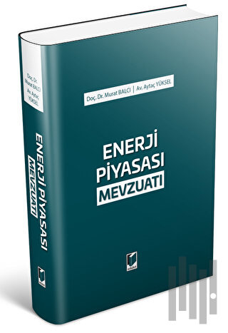 Enerji Piyasası Mevzuatı (Ciltli)