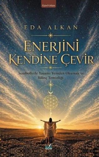 Enerjini Kendine Çevir