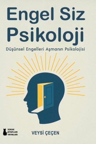 Engel Siz Psikoloji - Düşünsel Engelleri Aşmanın Psikolojisi