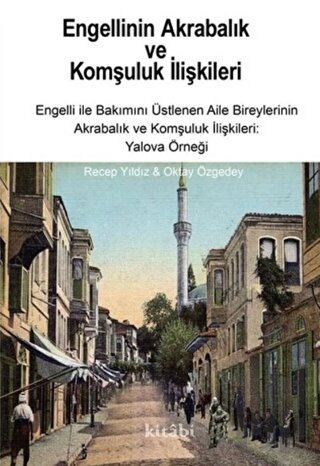 Engellinin Akrabalık ve Komşuluk İlişkileri