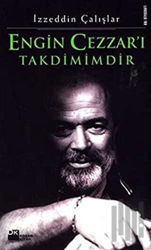 Engin Cezzar’ı Takdimimdir