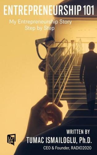 Entrepreneurship 101-My Entrepreneurship Story Step by Step | Kitap Am