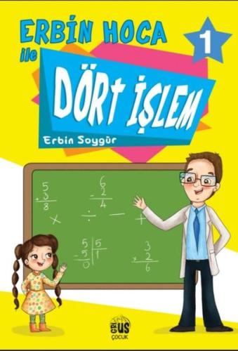 Erbin Hoca İle Dört İşlem 1 | Kitap Ambarı