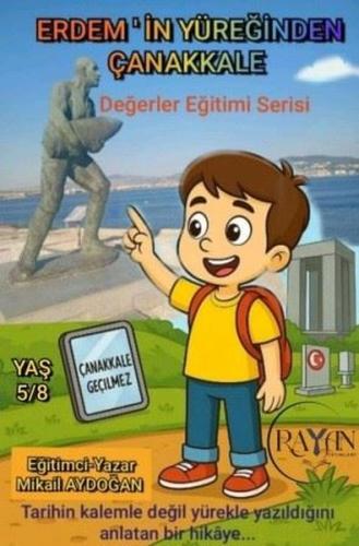 Erdem'in Yüreğinden Çanakkale - Değerler Eğitimi Serisi