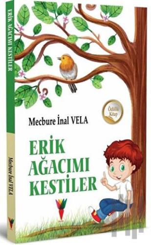 Erik Ağacımı Kestiler