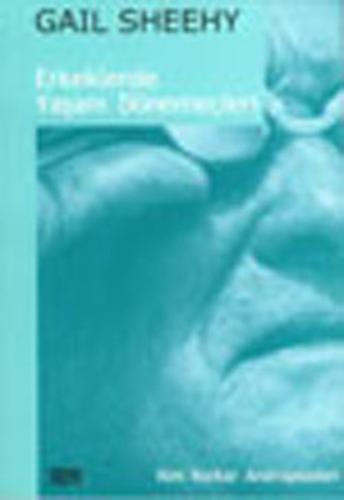 Erkeklerde Yaşam Dönemeçleri-Kim Korkar Antropozdan